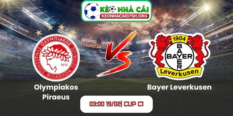 Nhận định bóng đá Olympiakos Piraeus vs Bayer Leverkusen (03:00 19/02| Cup C1): Thử thách bản lĩnh Hy Lạp trước cỗ máy tấn công nước Đức 1 Nhận định bóng đá Olympiakos Piraeus vs Bayer Leverkusen (03:00 19/02| Cup C1)
